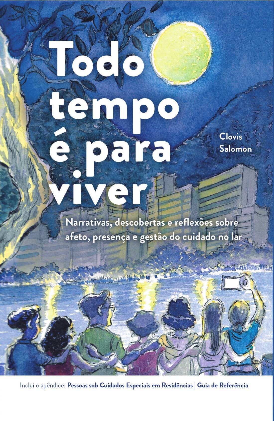 Capa do livro Todo tempo é para viver, de Clovis Salomon, com aquarela noturna do Rio de Janeiro e a lua cheia sobre a água
